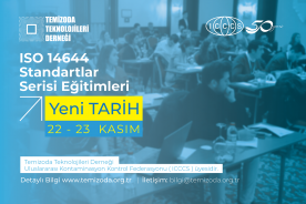 ISO 14644 STANDART SERİSİ EĞİTİMLERİ / YENİ TARİH